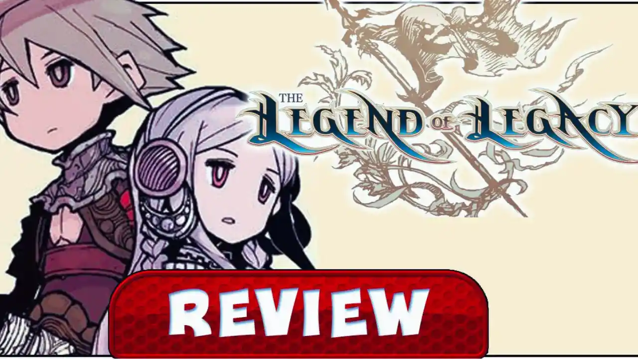 The Legend of Legacy, The Legend of Legacy Review